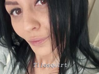 Tilasquirt