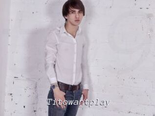 Titowantplay