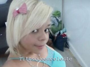 Tittsqueenceleste