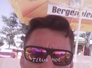 Titus_hot