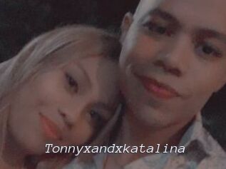 Tonnyxandxkatalina