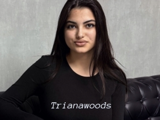 Trianawoods