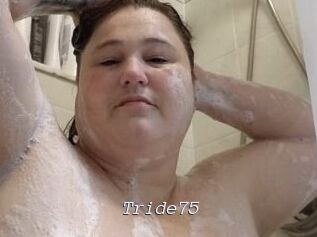 Tride75