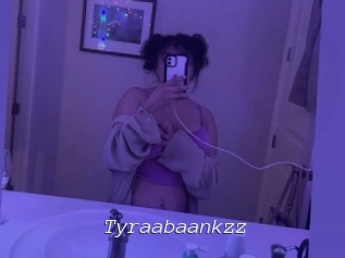 Tyraabaankzz