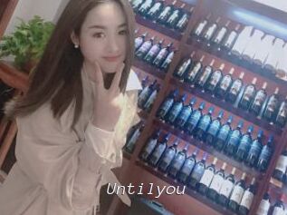 Untilyou