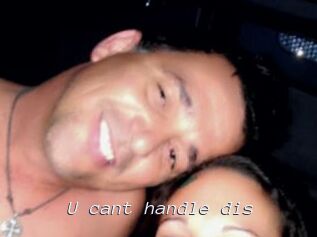 U_cant_handle_dis