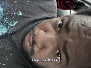Uncutking