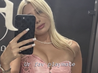 Ur_fav_playmate