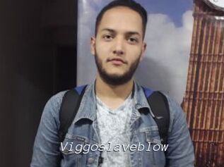 Viggoslaveblow