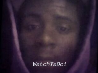 WatchYaBoi