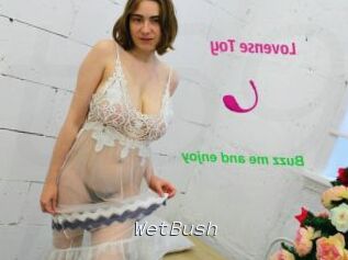 WetBush