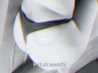 Wetdream69