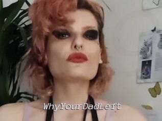 WhyYourDadLeft