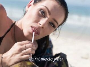 Wantmedoyou