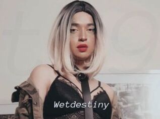 Wetdestiny
