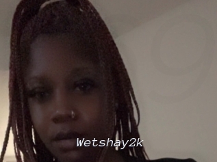Wetshay2k