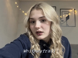Whitneyfrail