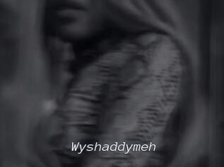 Wyshaddymeh