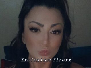 Xxalexisonfirexx