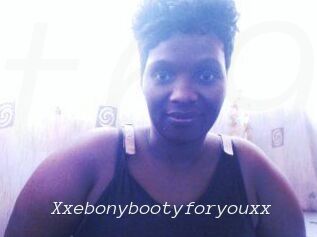 Xxebonybootyforyouxx