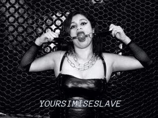 YOURSIMISESLAVE