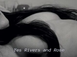Yes_Rivers_and_Rose