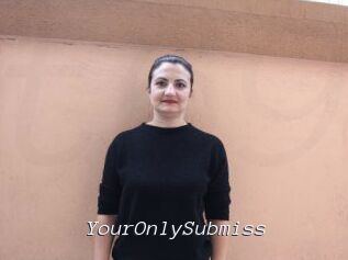 YourOnlySubmiss