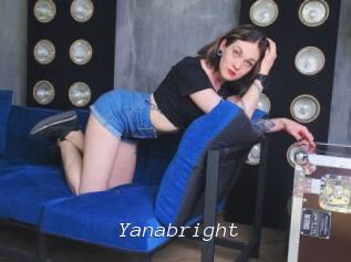 Yanabright