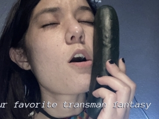 Your_favorite_transman_fantasy