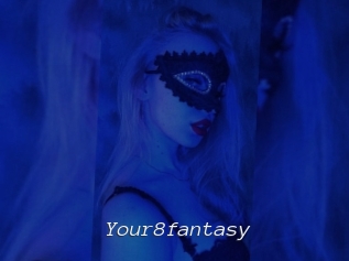 Your8fantasy