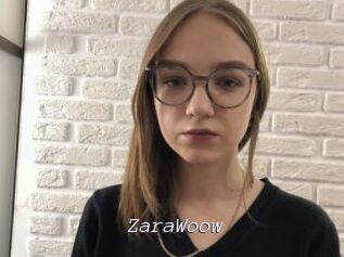 ZaraWoow